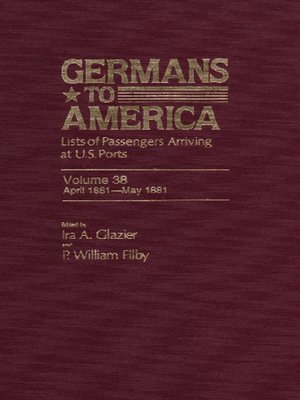 cover image of Germans to America, Volume 38 Apr. 16, 1881-May 31, 1881